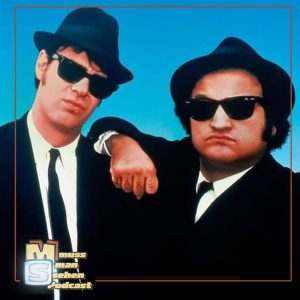 Episode 194: The Blues Brothers – Action, Comedy and Great Music