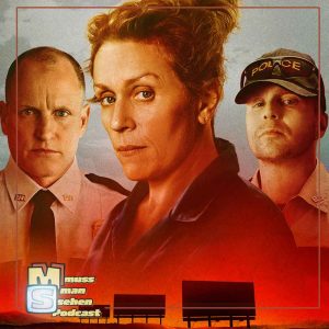Episode 246: Three Billboards Outside Ebbing, Missouri und das Prinzip Versöhnung